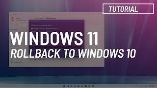 Windows 11: Uninstall and rollback to Windows 10 (easy way)