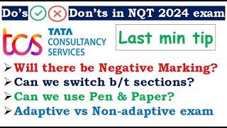 TCS NQT 2024 Last min Tip | Do's and Don'ts during the exam | Q&A | Important FAQ | Can we use Pen?