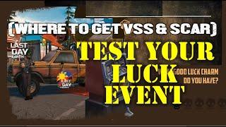 "TEST UR LUCK EVENT" | WHERE TO GET VSS & SCAR" - Last Day On Earth: Survival