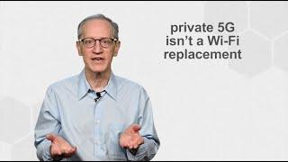 What is Private 5G? Private 5G vs. Wi-Fi