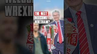 NEW Ownership for Leyton Orient | Welcome to Wrexham 2?