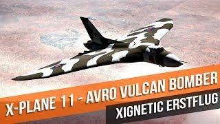 X-Plane 11- Avro Vulcan - Erstflug mit dem größten Deltabomber der Welt !