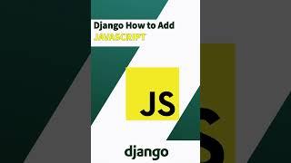 How To Use JavaScript With Django