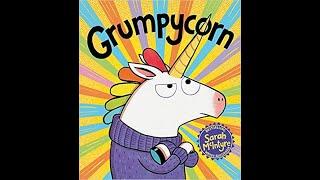 Grumpycorn Read Aloud