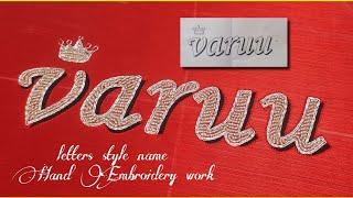 VARUU Name style Maggam work | Hand Embroidery Work || nehar maggam work