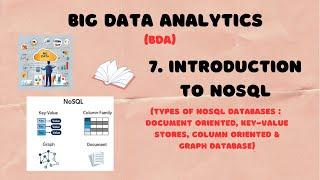 7. Introduction to NoSQL | Understanding NoSQL Databases – Types, Advantages, & Disadvantages | BDA