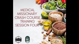 Medical Missionary Training Session Four