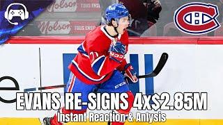 JAKE EVANS RE-SIGNS 4X$2.85M WITH HABS | Instant Reaction & Anlaysis