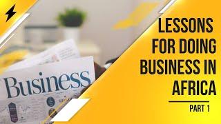 Lessons for Doing Business in Africa