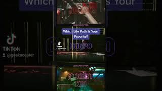 Pick Your Favorite Life Path. #cyberpunk2077 #nomad #corpo #streetkid