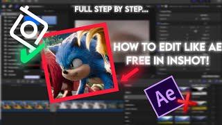 Editing in Inshot just like After Effects | Free and Easy Editing Tutorial in Inshot
