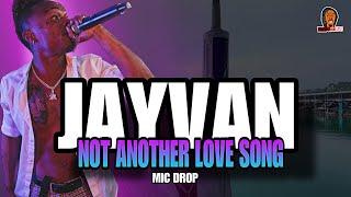 JayVan - Not Another Love Song (ProdBy. Slump)(ShotBy. GHFilmzAndPhotography) (Official MIC Drop)