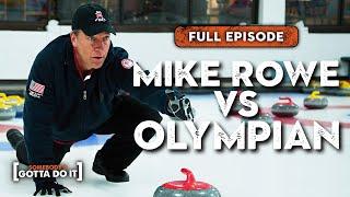 Mike Rowe Competes with Olympic GOLD Medalist | FULL EPISODE | Somebody's Gotta Do It