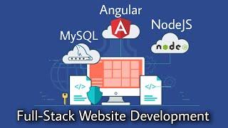 Full-Stack Website Development using Angular | NodeJS, MySQL, Angular, RxJS