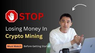  Stop Losing Money!  Beginner's Guide to Mine Crypto in 2024!