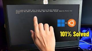 Verifying shim SBAT data failed Security Policy Violation - How To Fix DualBoot Windows11 + Ubuntu 