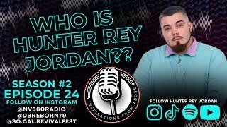 Hunter Rey Jordan's Powerful Testimony | Inspirations from Above Podcast | Faith inspiration stories