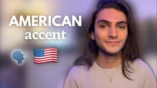 How to: AMERICAN ACCENT  (3 steps)