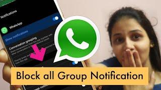 How to block Whatsapp Group Notification in one click