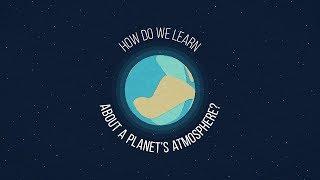 How Do We Learn About a Planet's Atmosphere?