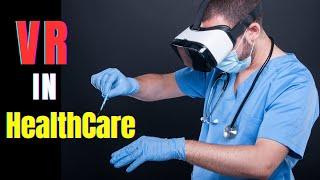 Unbelievable! VR is Transforming the Future of Medicine