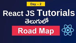 React Js road map for beginners | React js tutorial for beginners | React Js in telugu #reactjs