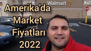 AMERİKADA MARKET FİYATLARI 2022