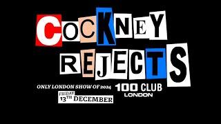 Cockney Rejects - Live At The 100 Club / London (Friday 13th Dec 2024)