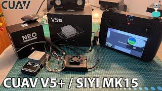 CUAV V5+ AutoPilot // SIYI MK15 Quick Setup Tutorial