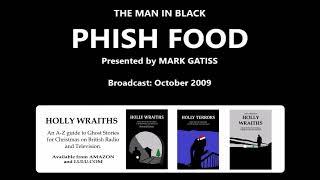 The Man In Black: Phish Phood