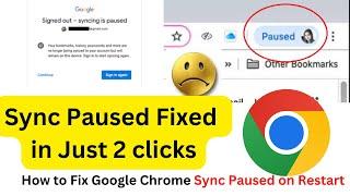 Google Chrome Sync Paused Issue Fixed