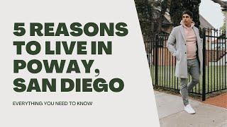 5 Reasons To Live In Poway, San Diego California | EVERYTHING YOU NEED TO KNOW ABOUT POWAY SAN DIEGO