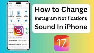 How to Change Instagram Notification Sound in iPhone iOS 17