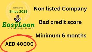 Non salary transfer loan for Non listed company and bad credit score