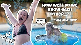 How well do we know each other? *sister edition* POOL CHALLENGE | Mathilde Barker