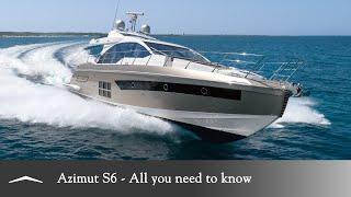 Azimut S6 All you need to know