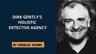 Douglas Adams - Dirk Gently's Holistic Detective Agency