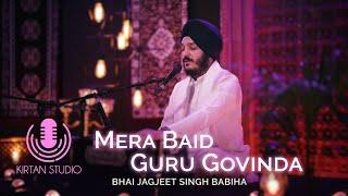 Gurbani Kirtan | Kirtan Studio | Mera Baid Guru Govinda | Bhai Jagjeet Singh Babiha | Shabad Gurbani