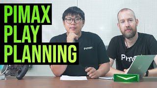 Pimax Play Planning & Update on Quality Control: August Progress Update