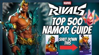 How to Play NAMOR Like the Top 500 Players | Marvel Rivals Namor Guide ...