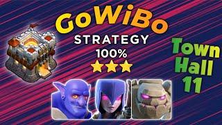 Town Hall 11 GoWiBo Strategy | 100% Destroyed | Win every attack