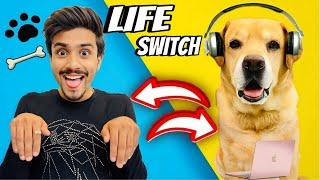 SWITCHING MY LIFE WITH MY DOG FOR 24 HOURS | Gone wrong | Anant Rastogi