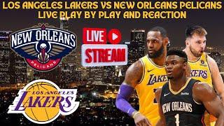 LIVE* | Los Angeles Lakers Vs New Orleans Pelicans Live Play By Play & Reaction #nba