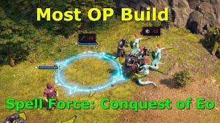 Most OP Build Spell Force Conquest of EO