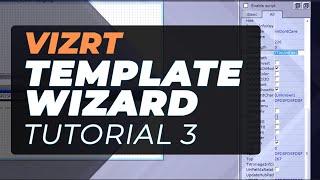 Vizrt Template Wizard Tutorial 3