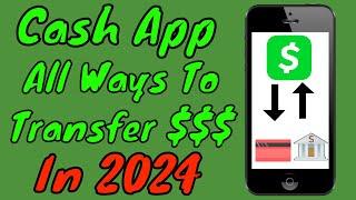 All Ways To Transfer & Send Money On Cash App In 2024/2025