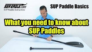 SUP Paddle Basics - What You Need To Know About SUP Paddles