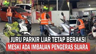 Viral! Juru Parkir Liar Tetap Beraksi Meski Ada Imbauan Sound