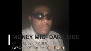 Wolf Ma$ter Mic - Dark Side (Official Lyric Video)/ with Colored Rhyme Schemes