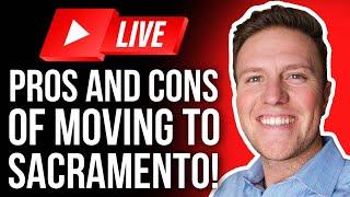 Pros and Cons of Moving to Sacramento